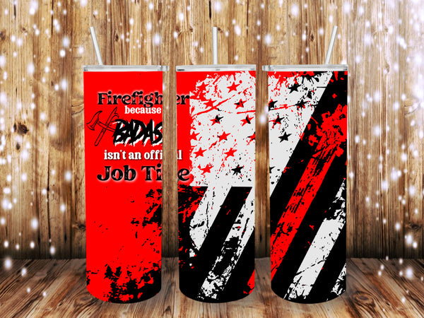 Badass Firefighters 20 oz tumblers