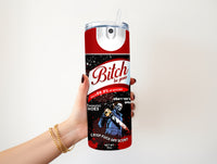 Bitch be gone Mike 20 oz tumbler