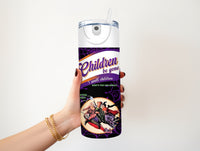 Children Be Gone 20 oz Tumbler