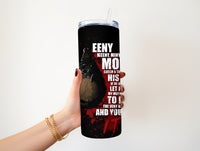Eeny Meeny Miny Moe TWD 20 oz Tumbler