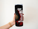 Eeny Meeny Miny Moe TWD 20 oz Tumbler