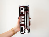Remember everyone deployed 20 oz Tumbler