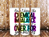 Imbalance 20 oz Tumbler