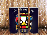 I'm messed up 20 oz Tumbler