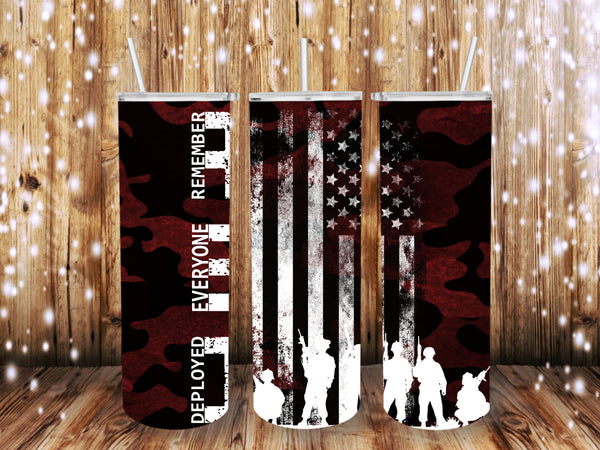 Remember everyone deployed 20 oz Tumbler